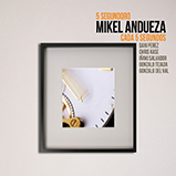 Mikel Andueza - Cada 5 segundos