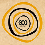Los 300, album Friday